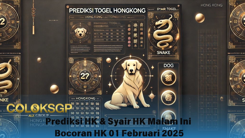 Prediksi HK & Syair HK Malam Ini - 01 Februari 2025