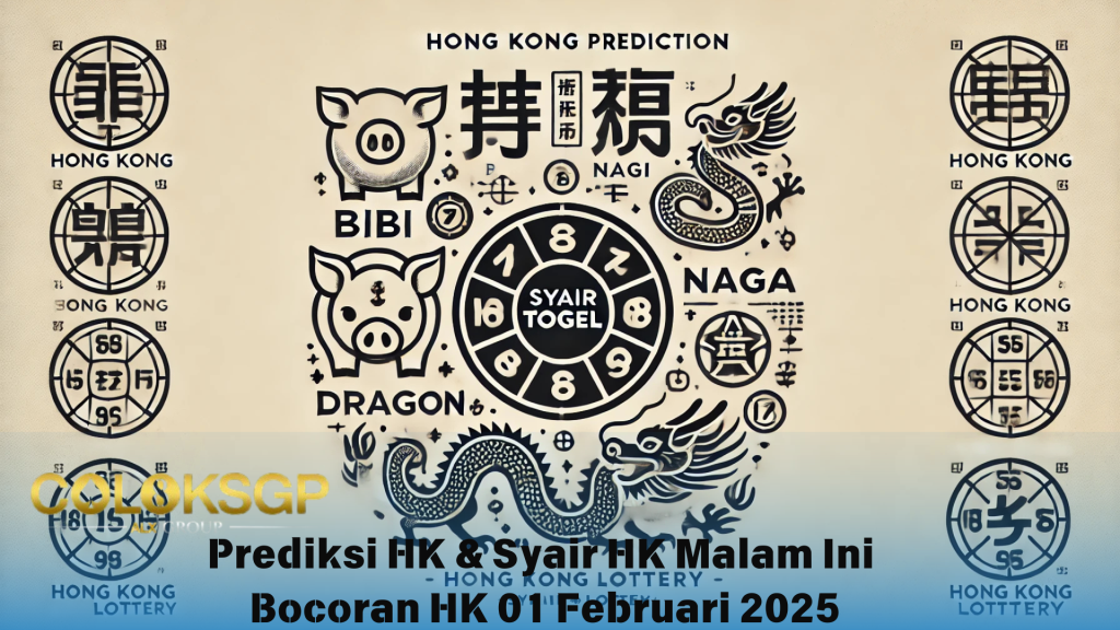 Prediksi HK & Syair HK Malam Ini - 02 Februari 2025